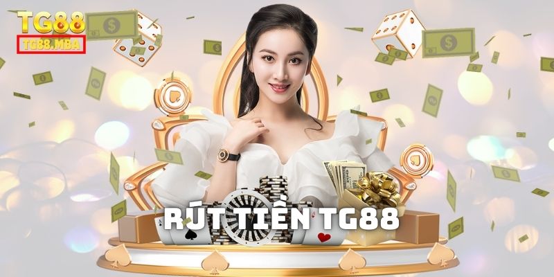 Quy trình rút tiền TG88