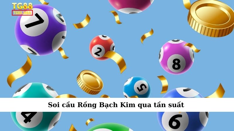 Soi cầu Rồng Bạch Kim qua tần suất